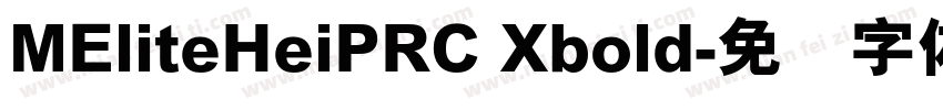 MEliteHeiPRC Xbold字体转换